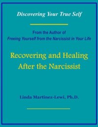 cover of the book Recovering and Healing After the Narcissist: Discovering Your True Self