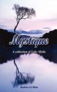 cover of the book Mystique. a Collection of Lake Myths : A Collection of Lake Myths