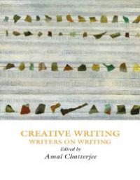 cover of the book Creative Writing : Writers on Writing