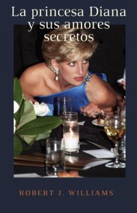 cover of the book La princesa Diana y sus amores secretos