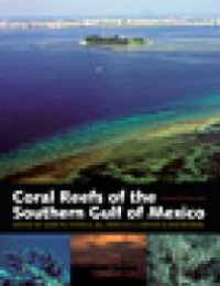 cover of the book Coral Reefs of the Southern Gulf of Mexico