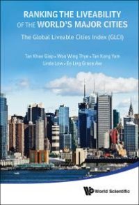 cover of the book Ranking The Liveability Of The World's Major Cities: The Global Liveable Cities Index (Glci)