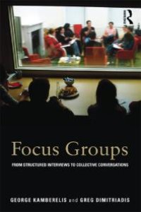 cover of the book Focus Groups : From Structured Interviews to Collective Conversations