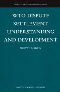 cover of the book WTO Dispute Settlement Understanding and Development