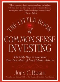 cover of the book The Little Book of Common Sense Investing (Summary): The Only Way to Guarantee Your Fair Share of Stock Market Returns