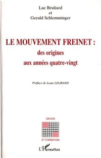 cover of the book Le mouvement Freinet : des origines aux années quatre-vignt (French Edition)