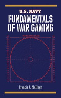 cover of the book U.S. Navy Fundamentals of War Gaming