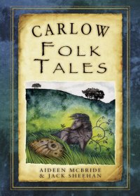 cover of the book Carlow Folk Tales