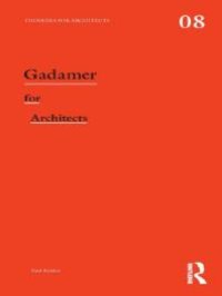 cover of the book Gadamer for Architects