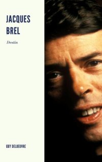 cover of the book Jacques Brel: Destin