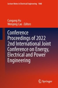 cover of the book Conference Proceedings of 2022 2nd International Joint Conference on Energy, Electrical and Power Engineering