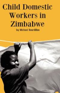 cover of the book Child Domestic Workers in Zimbabwe