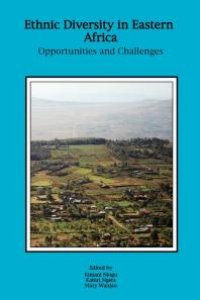 cover of the book Ethnic Diversity in Eastern Africa : Opportunities and Challenges