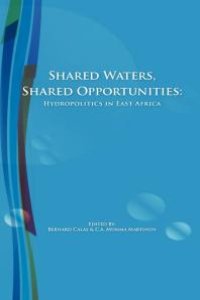 cover of the book Shared Waters, Shared Opportunities : Hydropolitics in East Africa