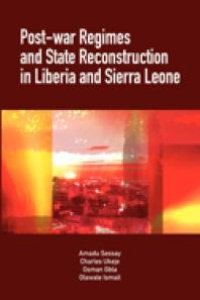 cover of the book Post-War Regimes and State Reconstruction in Liberia and Sierra Leone