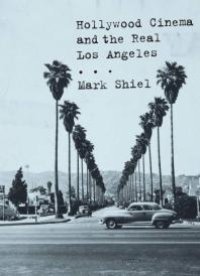 cover of the book Hollywood Cinema and the Real Los Angeles