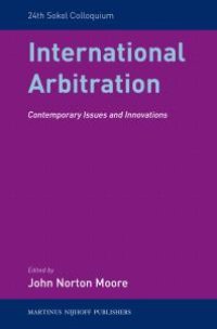 cover of the book International Arbitration : Contemporary Issues and Innovations