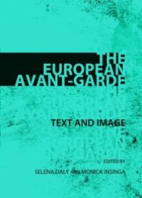 cover of the book The European Avant-Garde : Text and Image