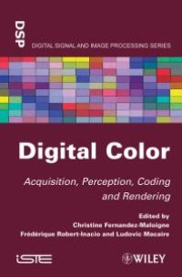 cover of the book Digital Color : Acquisition, Perception, Coding and Rendering