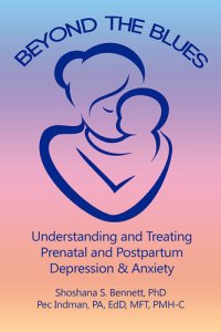 cover of the book Beyond the Blues: Understanding and Treating Prenatal and Postpartum Depression & Anxiety