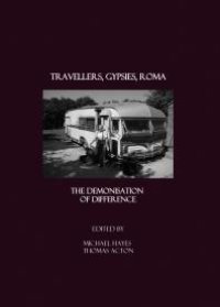 cover of the book Travellers, Gypsies, Roma : The Demonisation of Difference