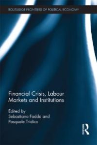 cover of the book Financial Crisis, Labour Markets and Institutions