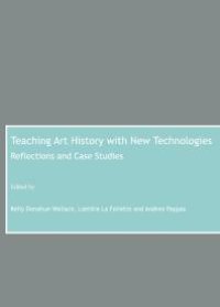 cover of the book Teaching Art History with New Technologies : Reflections and Case Studies