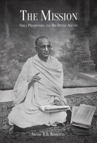 cover of the book The Mission: Srila Prabhupada and His Divine Agents