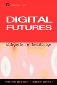 cover of the book Digital Futures : Strategies for the Information Age