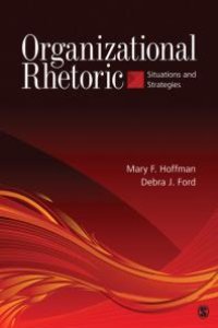 cover of the book Organizational Rhetoric : Situations and Strategies