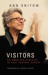 cover of the book Visitors: An American Feminist in East Central Europe