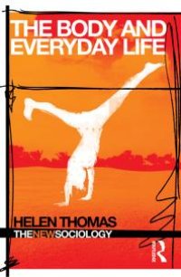 cover of the book The Body and Everyday Life