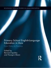 cover of the book Primary School English-Language Education in Asia : From Policy to Practice