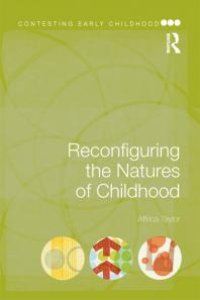 cover of the book Reconfiguring the Natures of Childhood