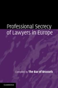 cover of the book Professional Secrecy of Lawyers in Europe