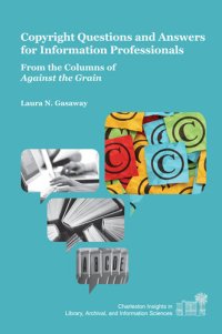 cover of the book Copyright Questions and Answers for Information Professionals: From the Columns of Against the Grain