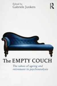 cover of the book The Empty Couch : The Taboo of Ageing and Retirement in Psychoanalysis