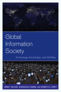 cover of the book Global Information Society : Technology, Knowledge, and Mobility