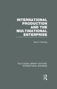 cover of the book International Production and the Multinational Enterprise