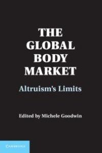 cover of the book The Global Body Market : Altruism's Limits