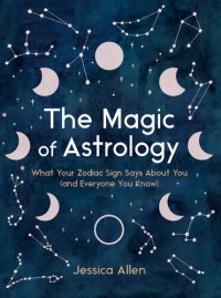 cover of the book The Magic of Astrology