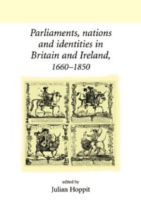 cover of the book Parliaments, Nations and Identities in Britain and Ireland, 1660-1850 