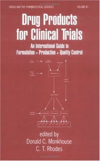 cover of the book PFIZERnetBASE: Drug Products for Clinical Trials: An Intl Guide to Formulation, Production, Quality Control