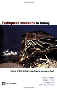 cover of the book Earthquake Insurance in Turkey: History of the Turkish Catastrophe Insurance Pool