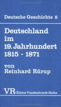 cover of the book Deutschland im 19. Jahrhundert 1815-1871 