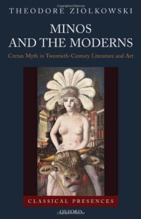 cover of the book Minos and the Moderns: Cretan Myth in Twentieth-Century Literature and Art 