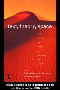 cover of the book Text, Theory, Space: Land, Literature and History in South Africa and Australia