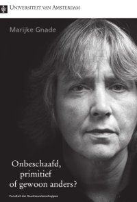 cover of the book Onbeschaafd, Primitief of Gewoon Anders? 