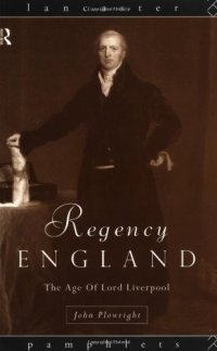 cover of the book Regency England: The Age of Lord Liverpool 