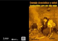 cover of the book Energia Domestica y Salud/ Fuel for Life: Combustibles Para una Vida Mejor/ Household Energy and Health 